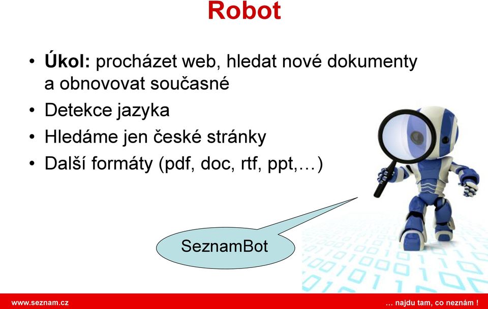 jazyka Hledáme jen české stránky Další