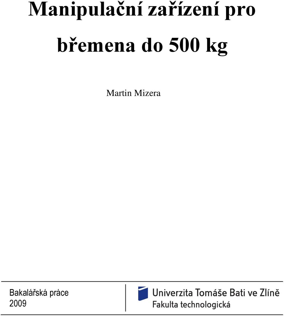 břemena do 500 kg