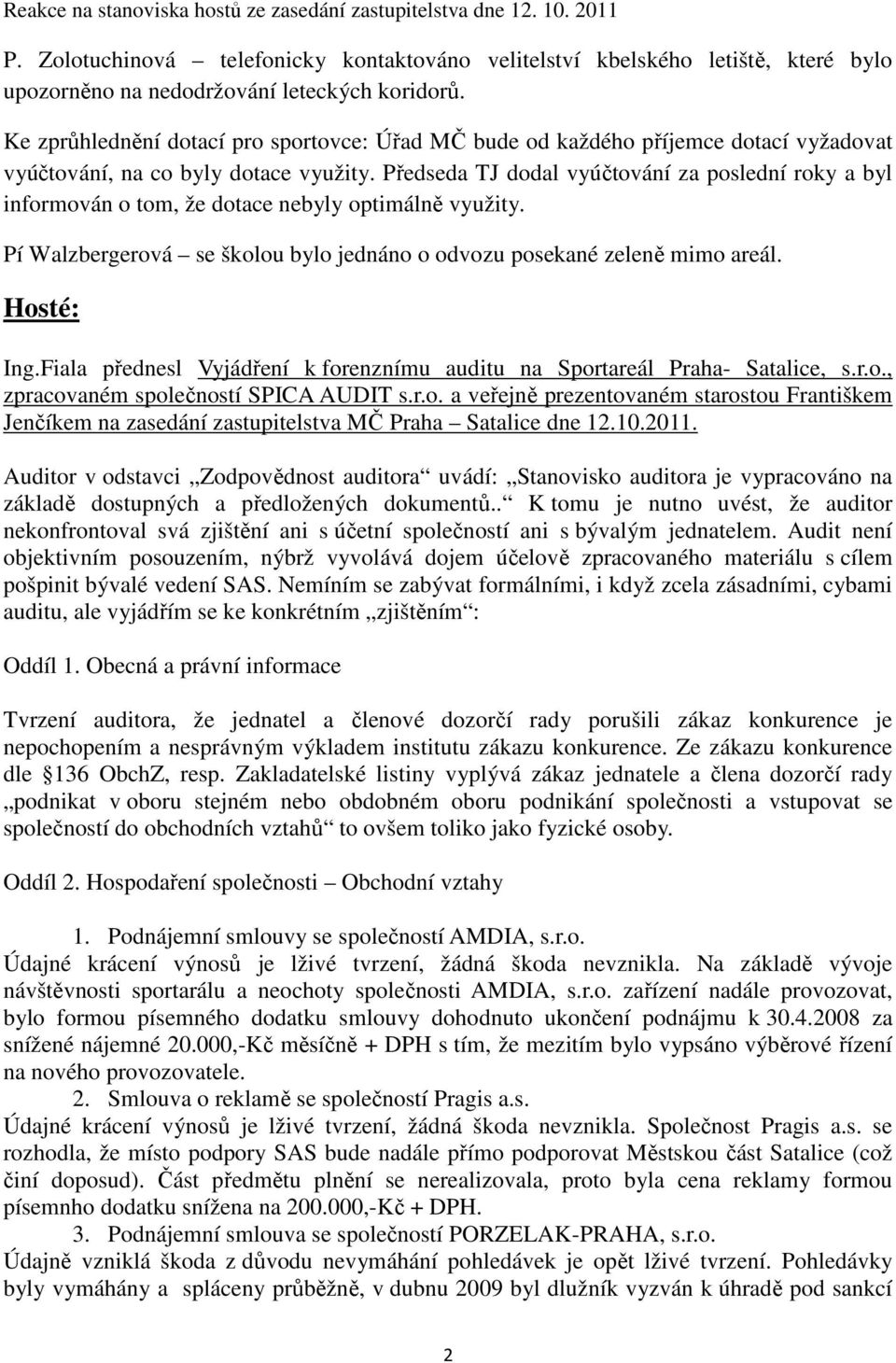 Ke zprůhlednění dotací pro sportovce: Úřad MČ bude od každého příjemce dotací vyžadovat vyúčtování, na co byly dotace využity.