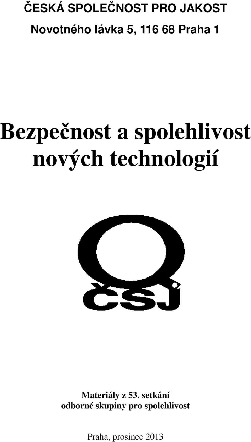 nových technologií Materiály z 53.