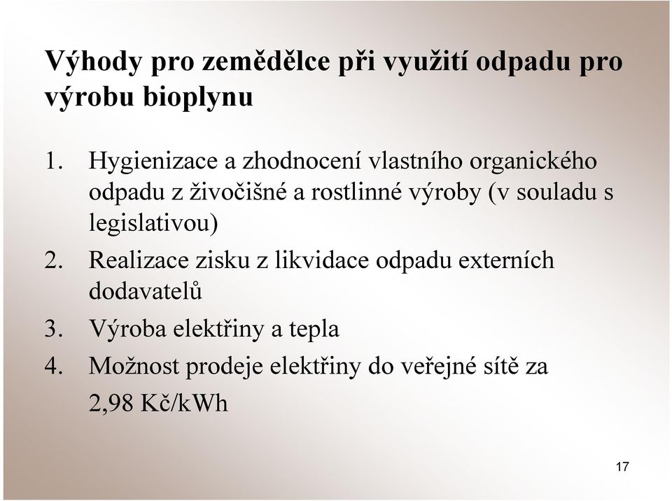 výroby (v souladu s legislativou) 2.