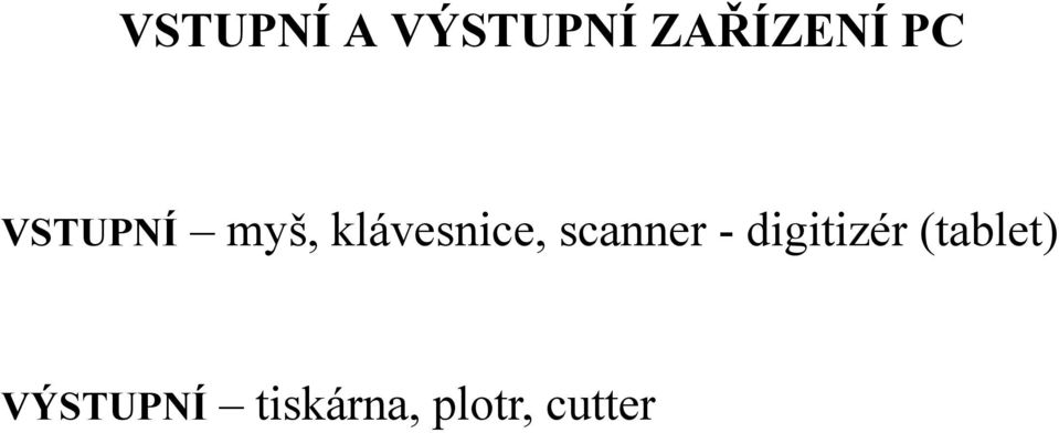 scanner - digitizér (tablet)