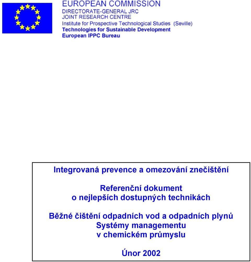 technikách Běţné čištění odpadních vod a