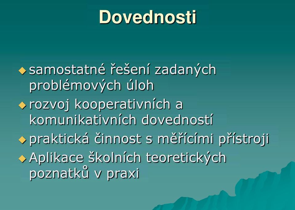 komunikativních dovedností praktická činnost s