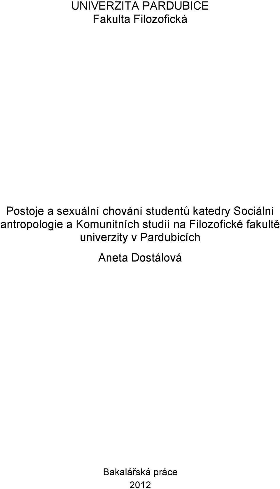antropologie a Komunitních studií na Filozofické