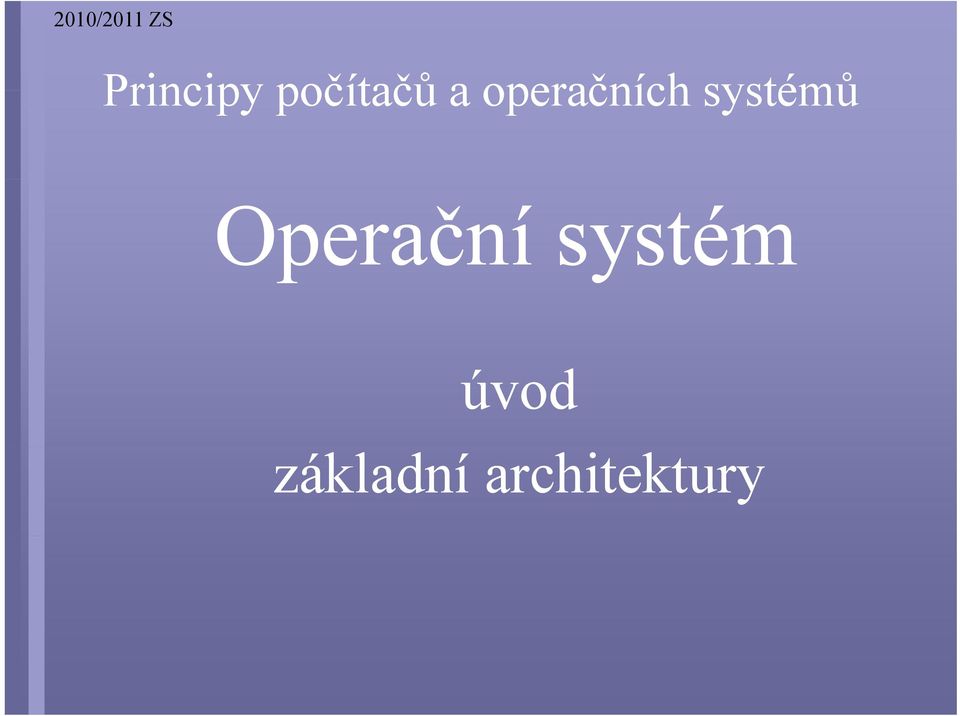 Operační systém úvod