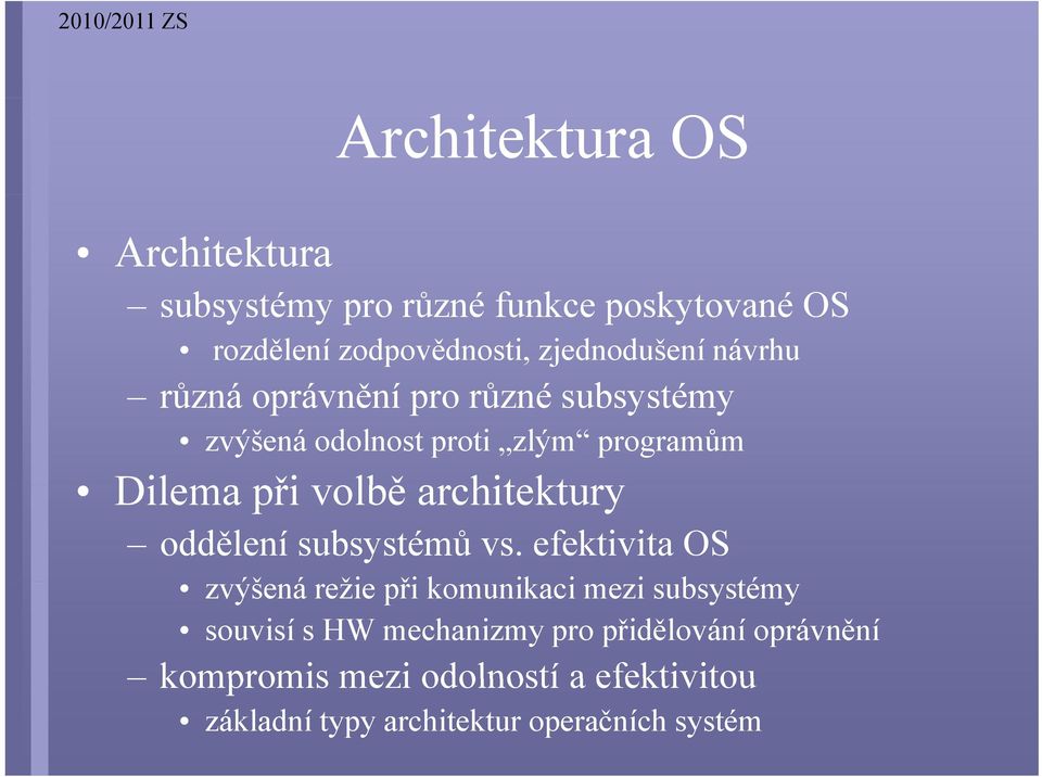 architekturyr oddělení subsystémů vs.