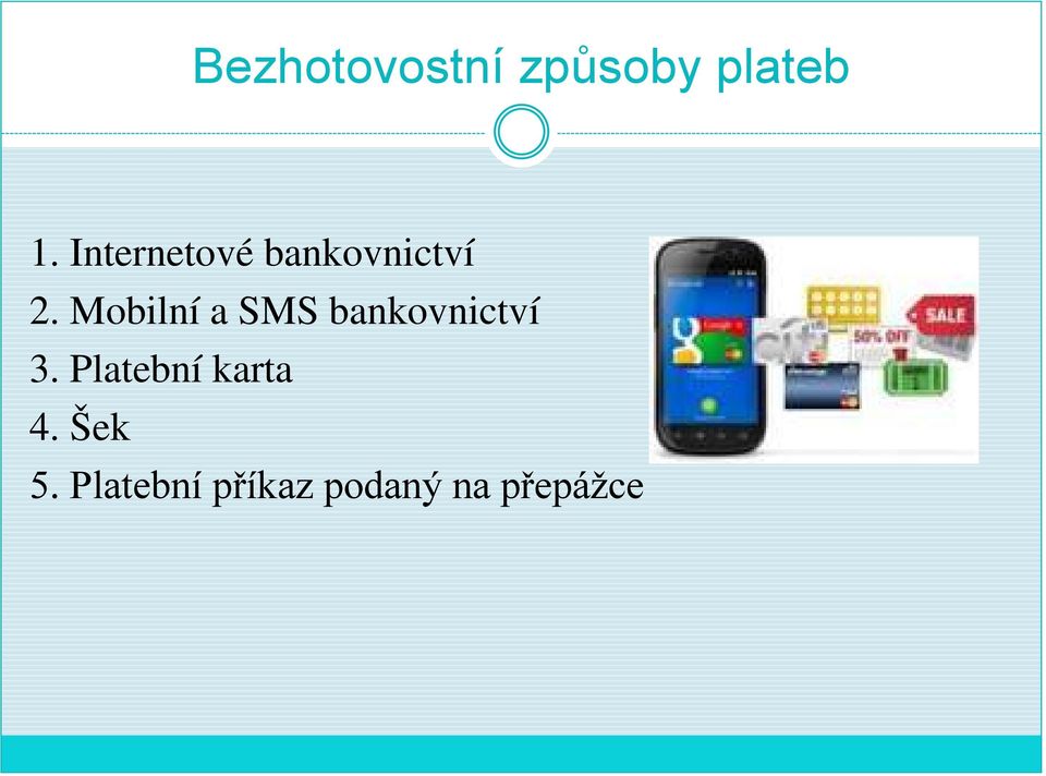 Mobilní a SMS bankovnictví 3.