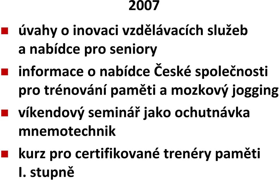 trénování paměti a mozkový jogging víkendový seminář jako