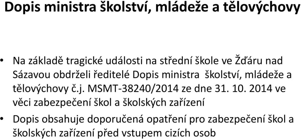 č.j. MSMT-38240/2014 ze dne 31. 10.