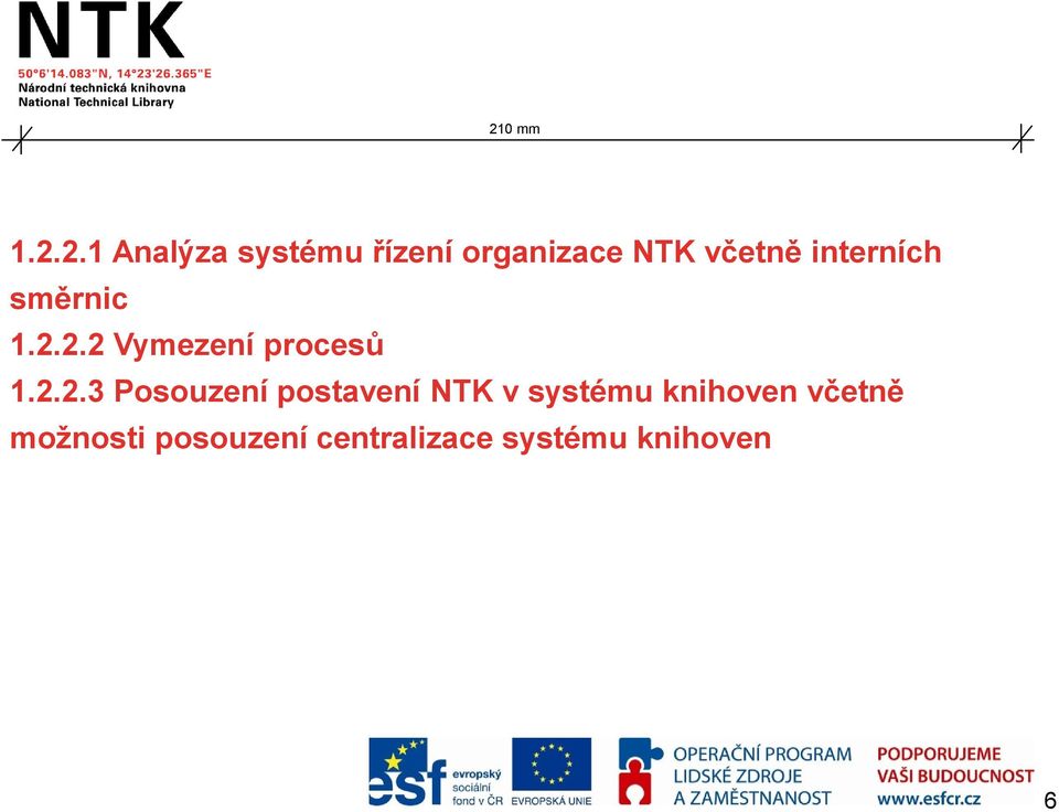 2.2.3 Posouzení postavení NTK v systému knihoven