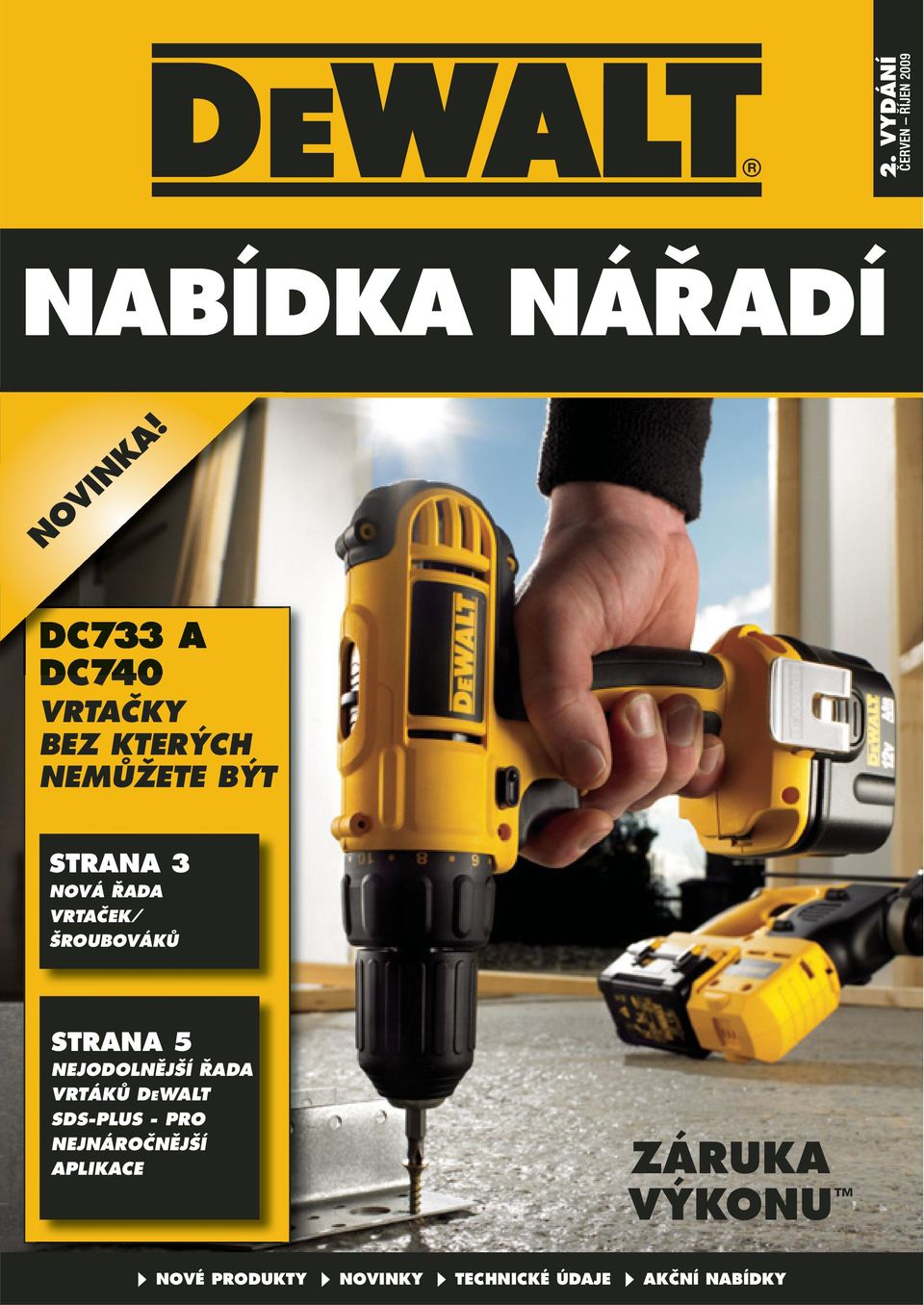 NEJODOLNĚJŠÍ ŘADA VRTÁKŮ DEWALT SDS-PLUS - PRO NEJNÁROČNĚJŠÍ