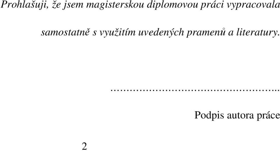 samostatně s využitím uvedených