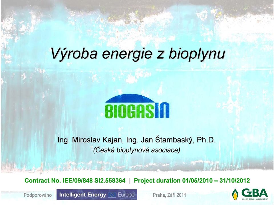 (Česká bioplynová asociace) Contract No.