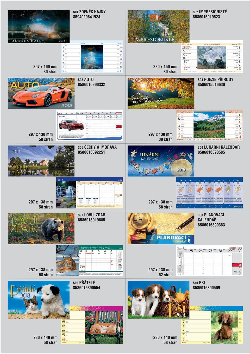 MORAVA 8586016392251 30 stran S06 LUNÁRNÍ KALENDÁŘ 8586016390585 S07 LOVU ZDAR