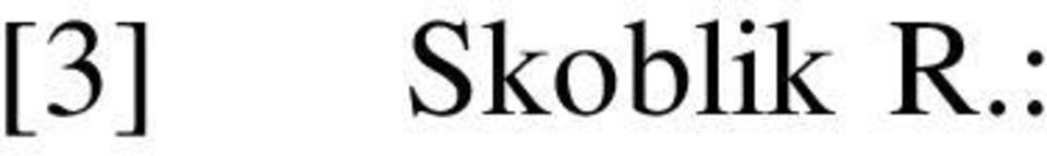 Maszynowych i Spawalnictwa. [4] Szweycer M., Nadolska D.