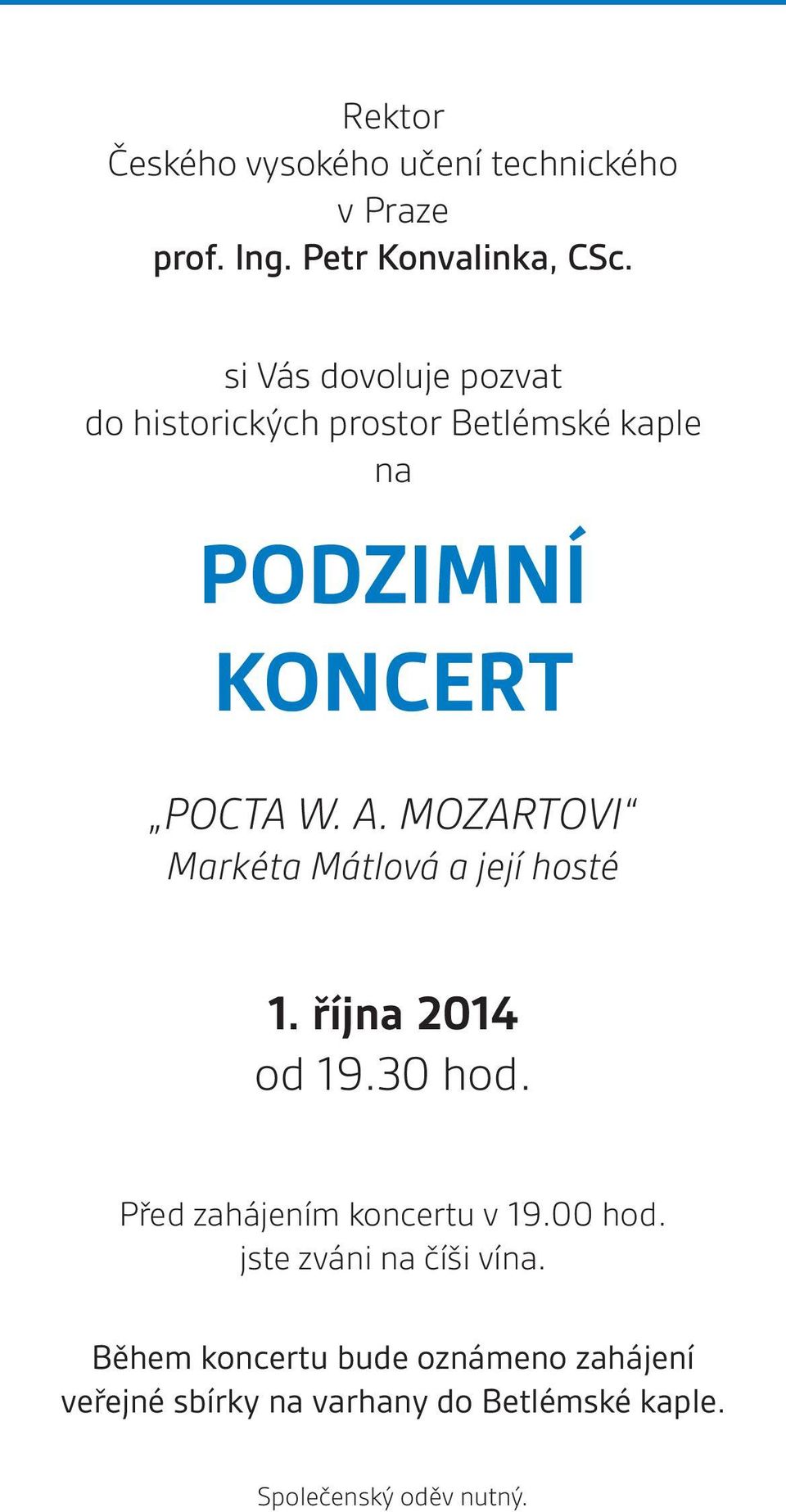MOZARTOVI Markéta Mátlová a její hosté 1. října 2014 od 19.30 hod. Před zahájením koncertu v 19.00 hod.