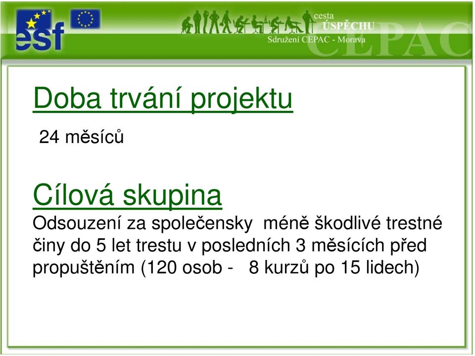 činy do 5 let trestu v posledních 3 měsících