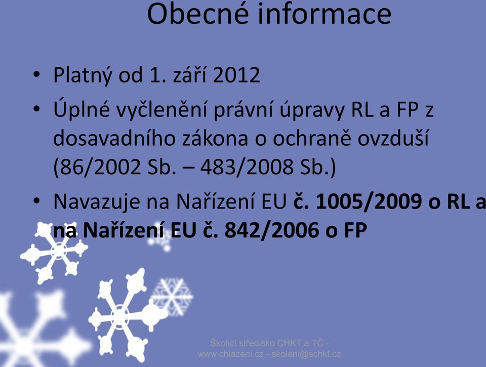 dosavadního zákona o ochraně ovzduší (86/2002 Sb.