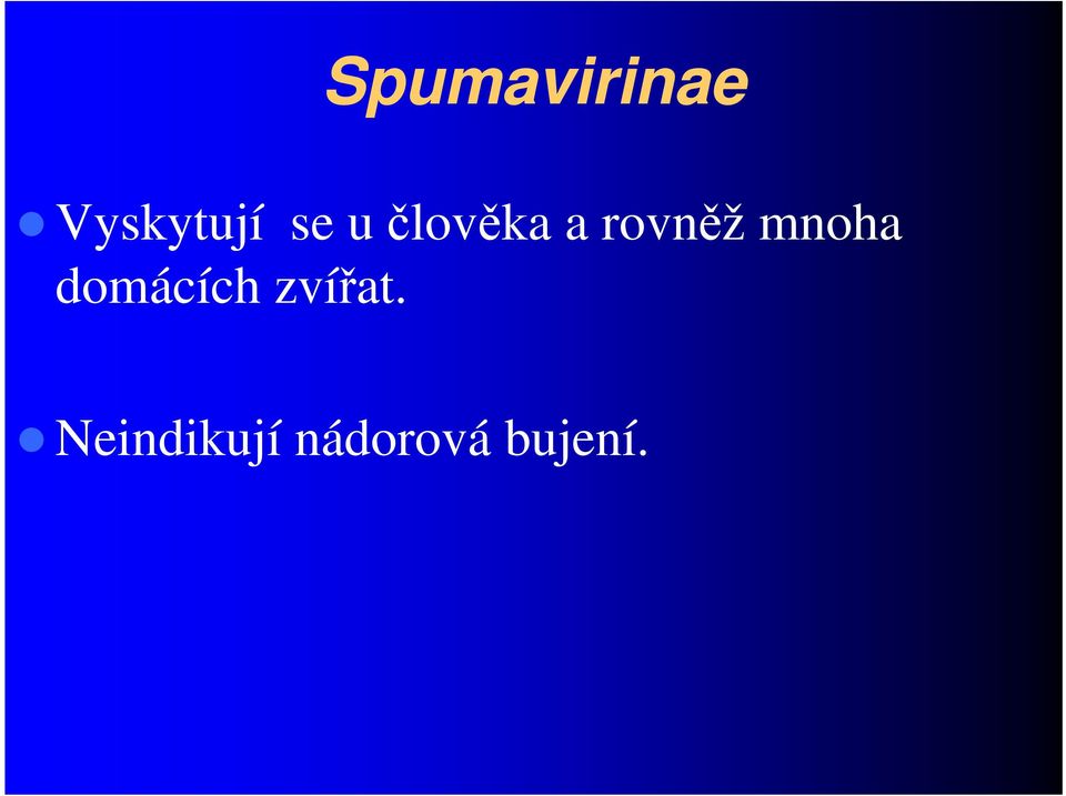 mnoha domácích zvířat.