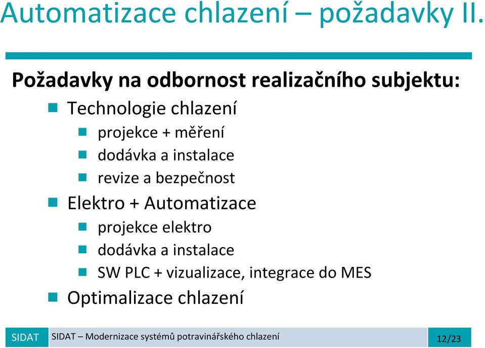 měření dodávka a instalace revize a bezpečnost Elektro + Automatizace projekce