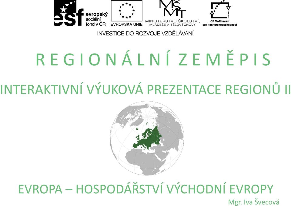 PREZENTACE REGIONŮ II EVROPA