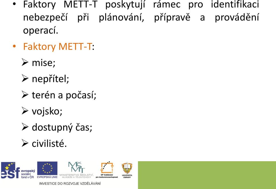 přípravě a provádění operací.