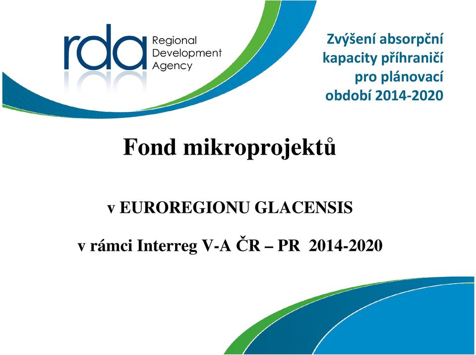 mikroprojektů v EUROREGIONU GLACENSIS v