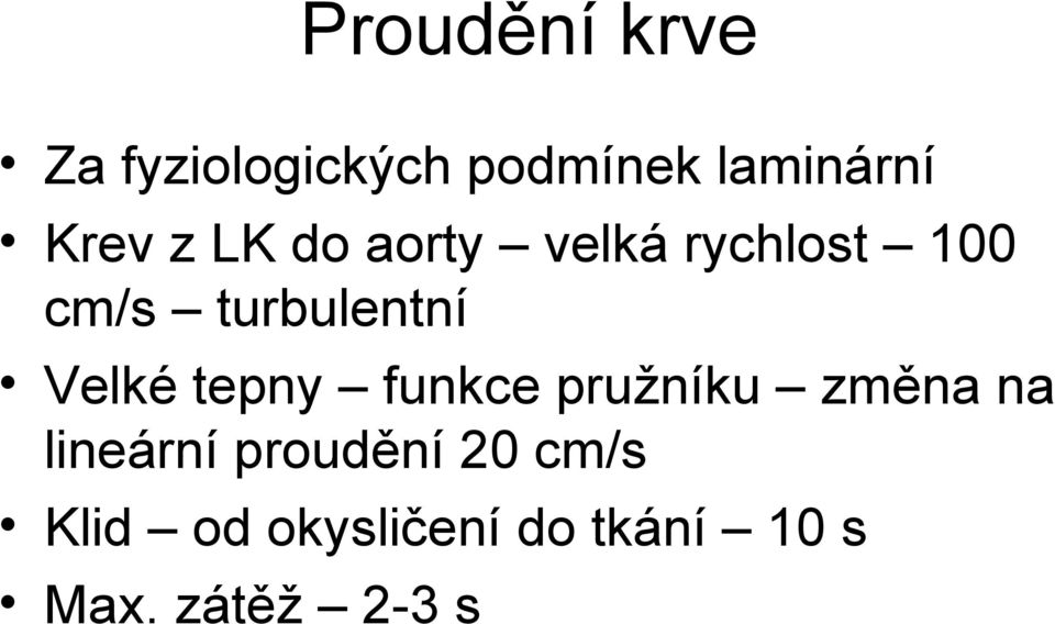 Velké tepny funkce pružníku změna na lineární proudění