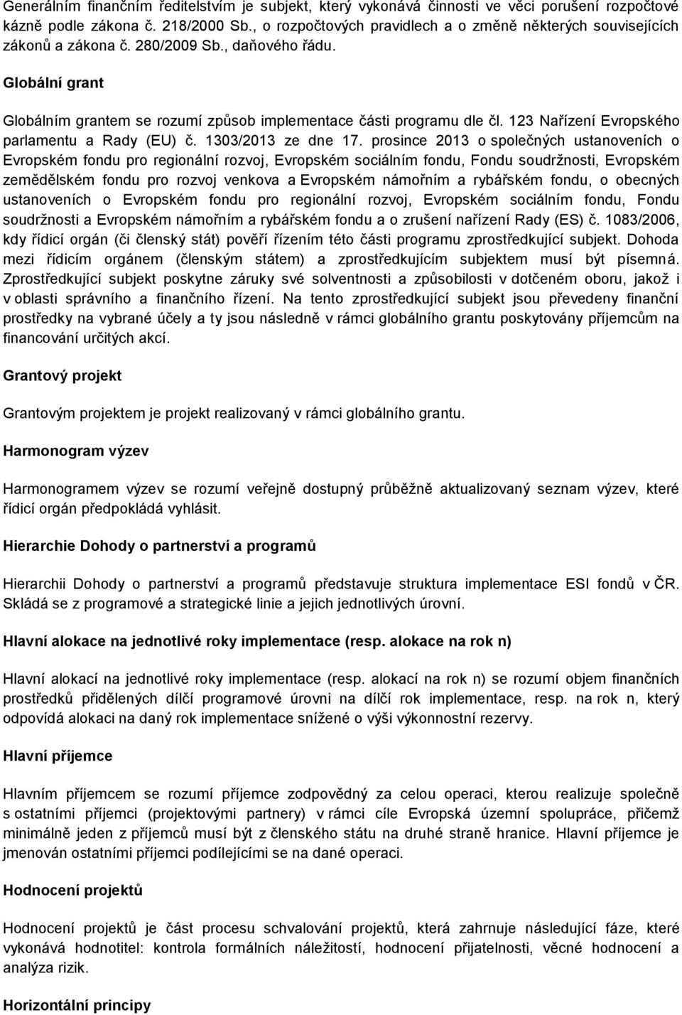 123 Nařízení Evropského parlamentu a Rady (EU) č. 1303/2013 ze dne 17.