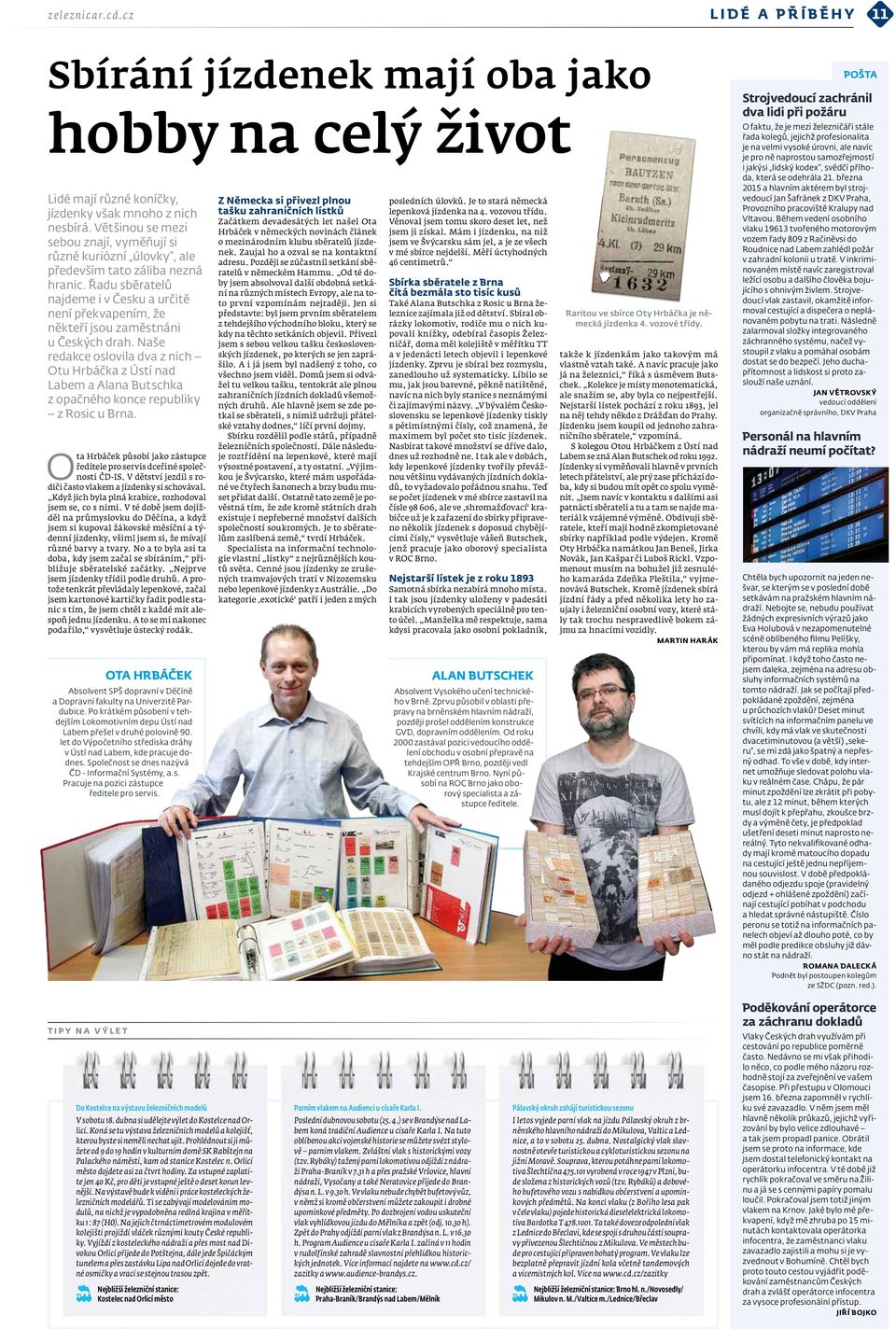 Řadu sběratelů najdeme i v Česku a určitě není překvapením, že někteří jsou zaměstnáni u Českých drah.