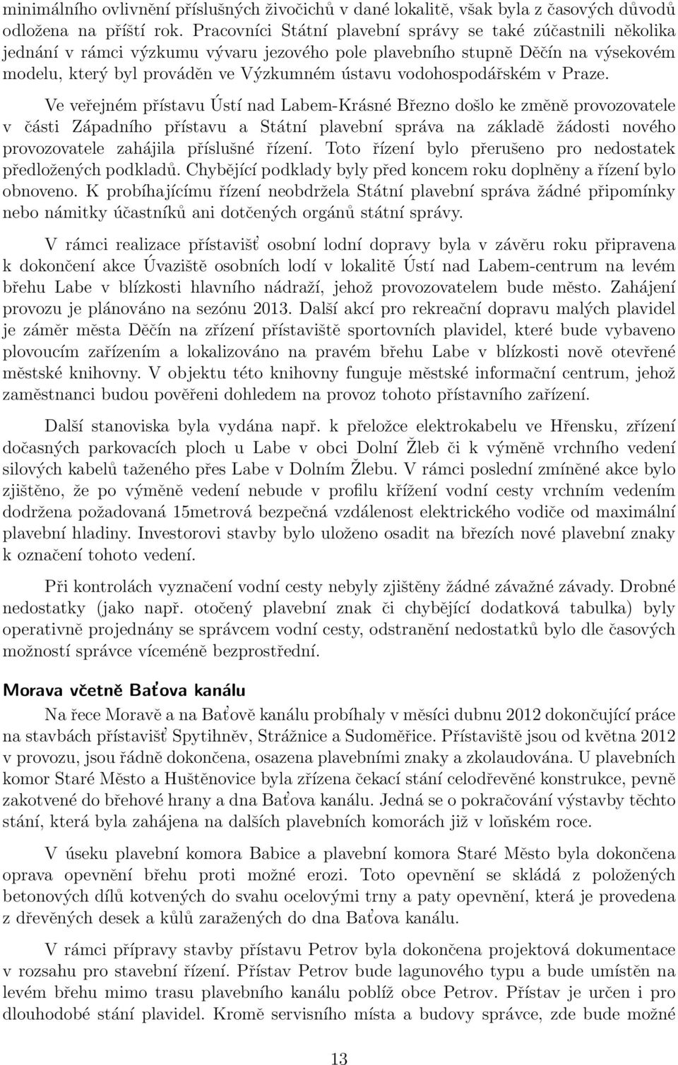 vodohospodářském v Praze.