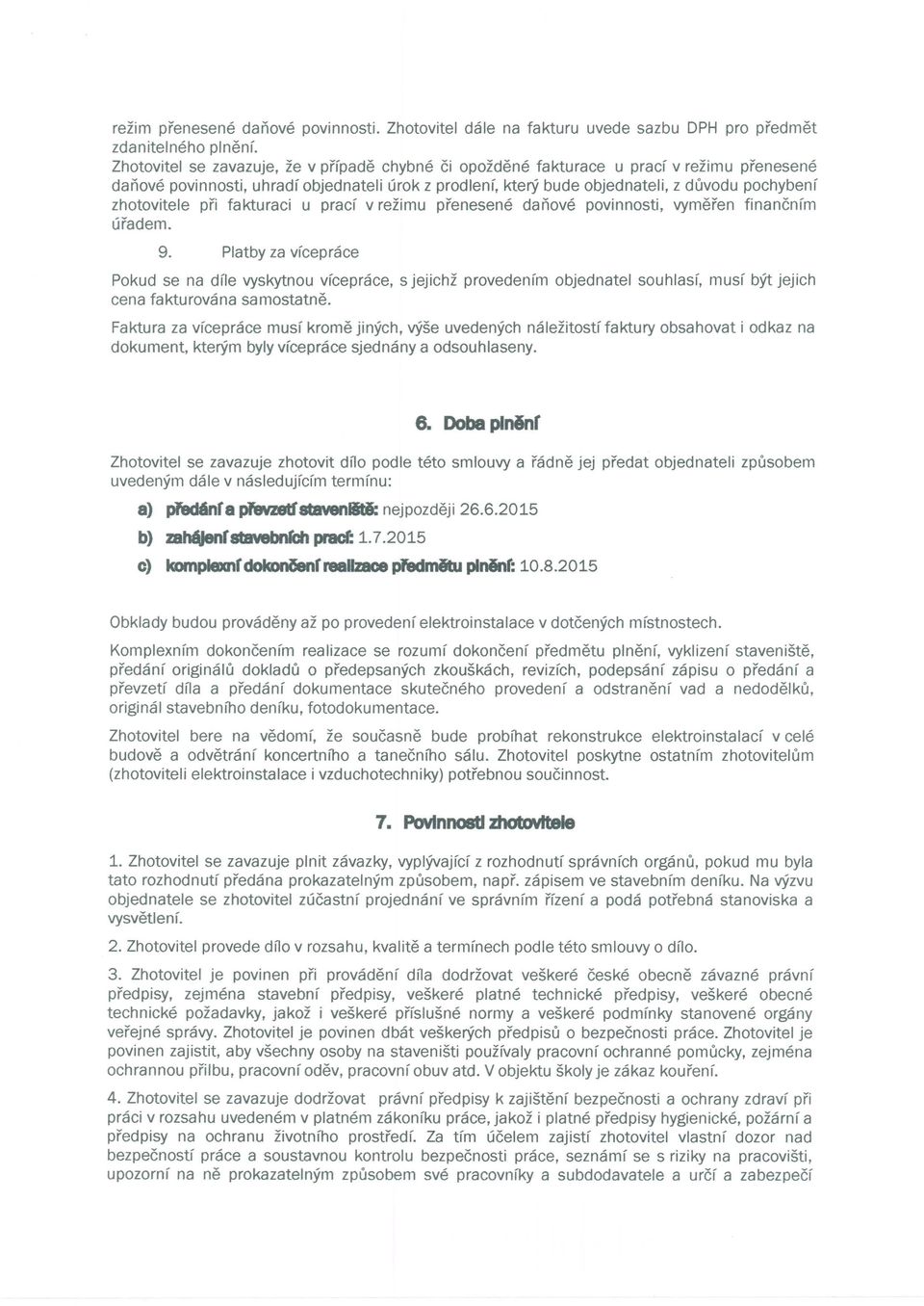 zhotovitele pri fakturaci u pracf v rezimu prenesene danove povinnosti, vymeren financnfm uradem. 9.