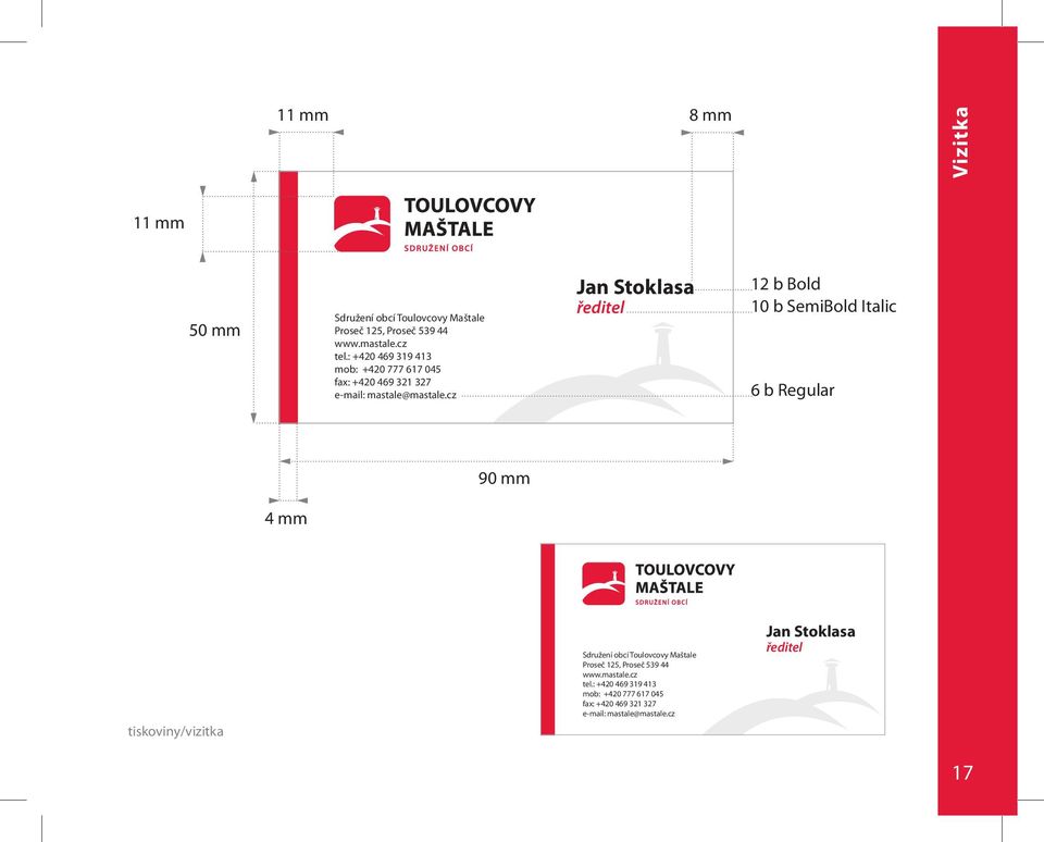 cz Jan Stoklasa ředitel 12 b Bold 10 b SemiBold Italic 6 b Regular 90 mm 4 mm tiskoviny/vizitka Sdružení obcí Toulovcovy