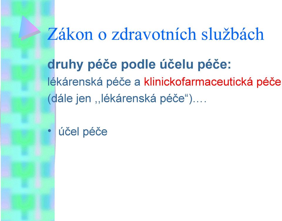 péče a klinickofarmaceutická péče