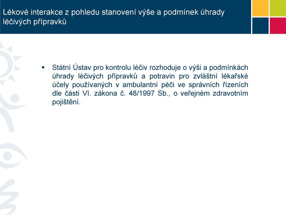 přípravků a potravin pro zvláštní lékařské účely používaných v ambulantní péči ve