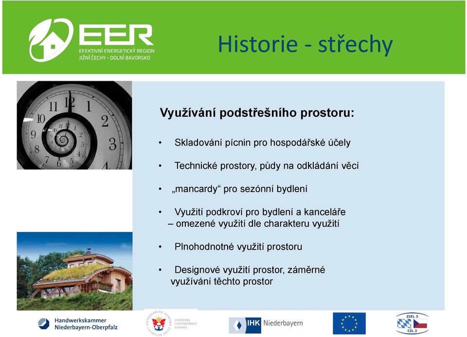 bydlení Využití podkroví pro bydlení a kanceláře omezené využití dle charakteru