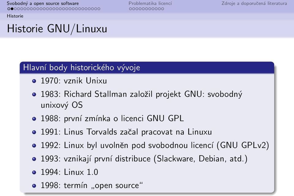 Linus Torvalds začal pracovat na Linuxu 1992: Linux byl uvolněn pod svobodnou licencí (GNU