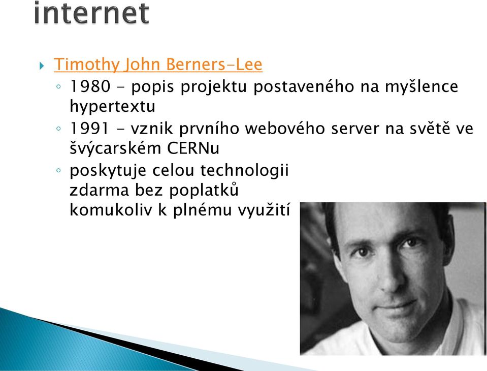 webového server na světě ve švýcarském CERNu poskytuje