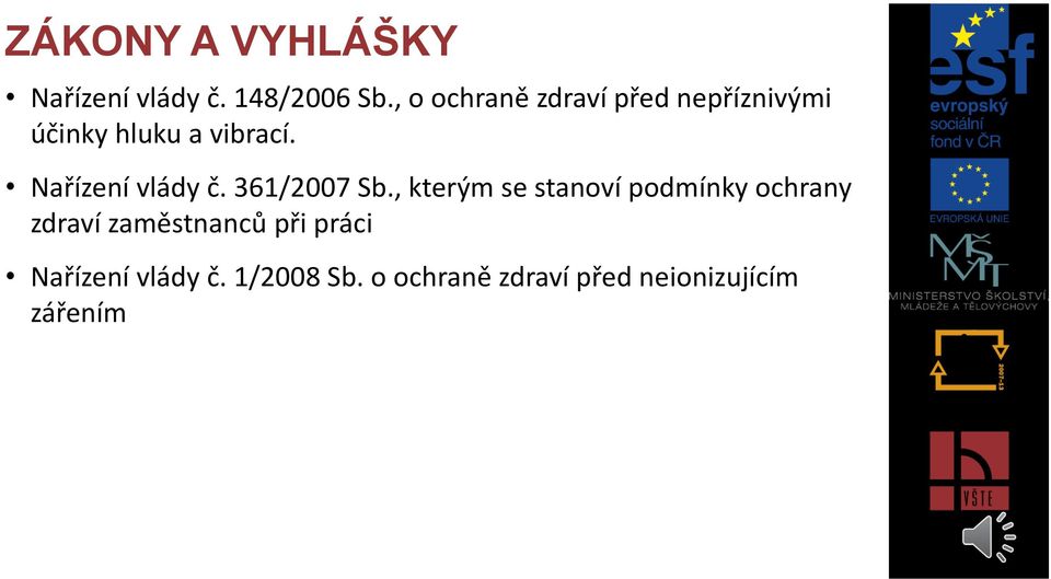 Nařízení vlády č. 361/2007 Sb.