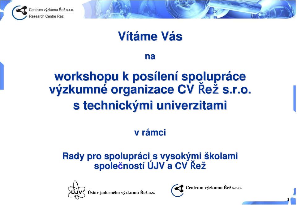 Rady pro spolupráci s vysokými školami společnost ností ÚJV a