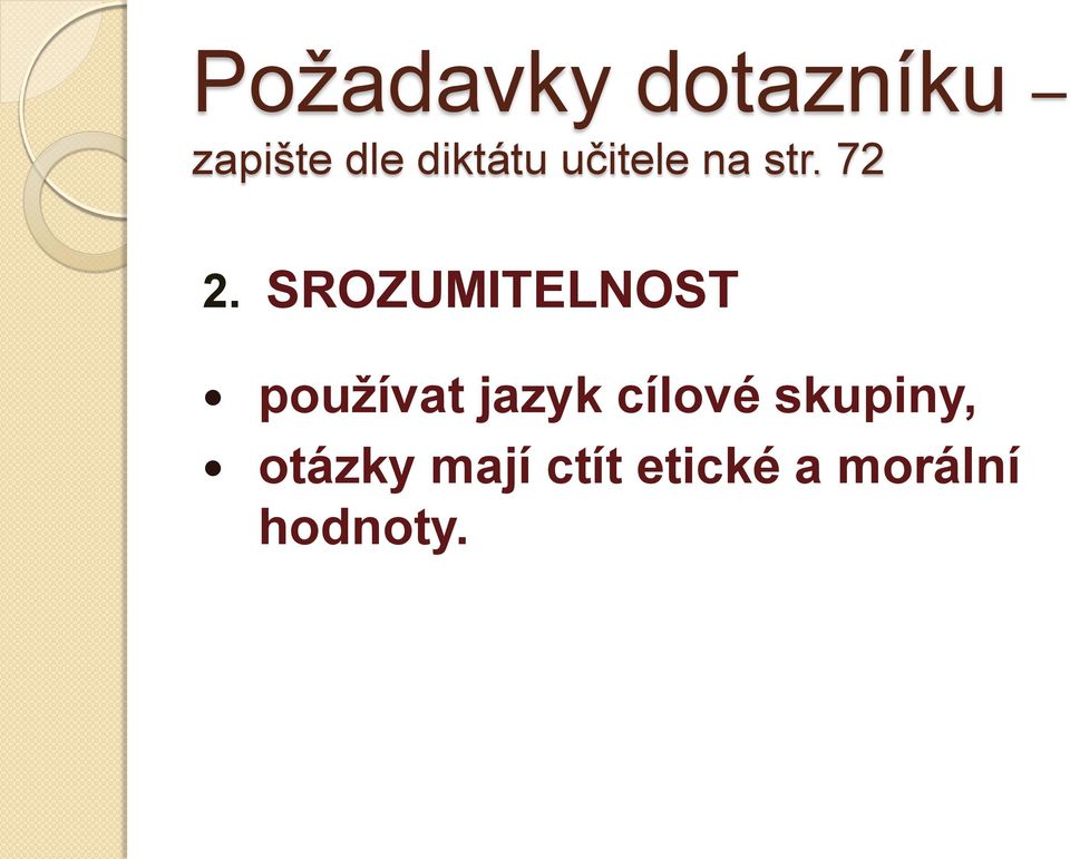 SROZUMITELNOST používat jazyk cílové