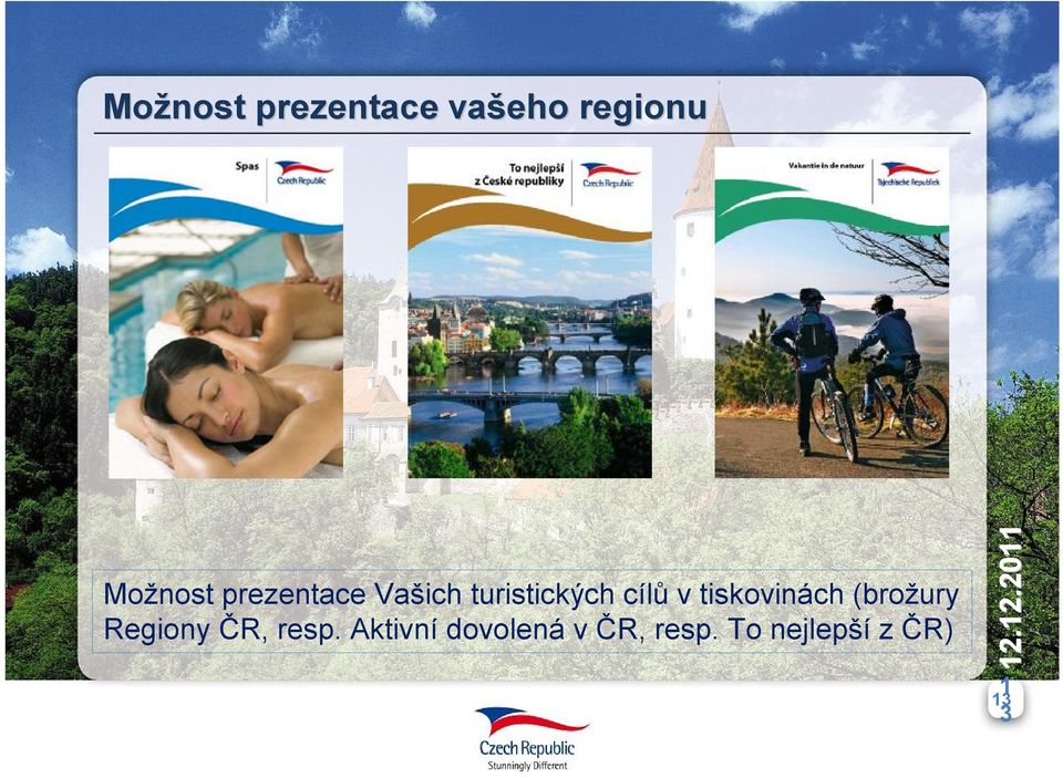 tiskovinách (brožury Regiony ČR, resp.
