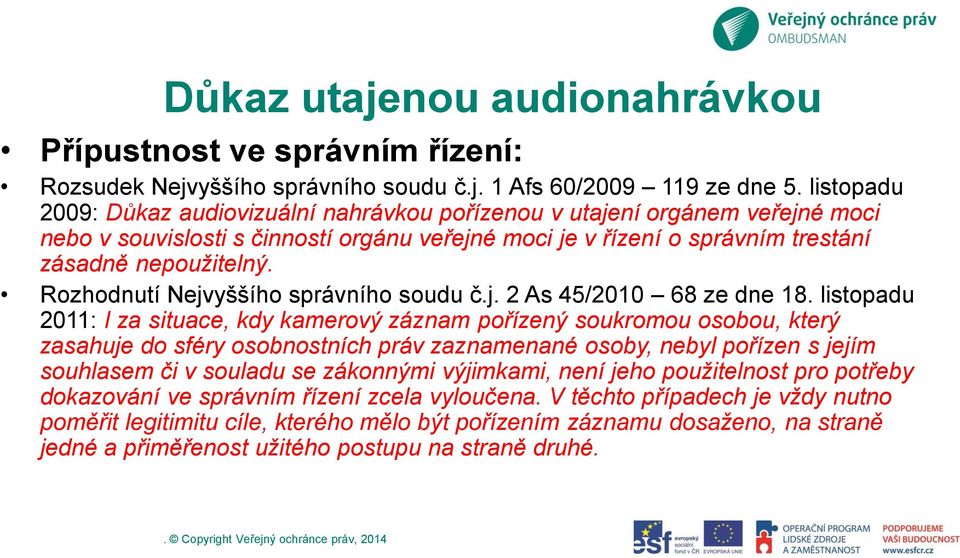 Rozhodnutí Nejvyššího správního soudu č.j. 2 As 45/2010 68 ze dne 18.