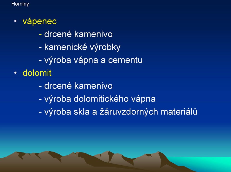 - drcené kamenivo - výroba dolomitického