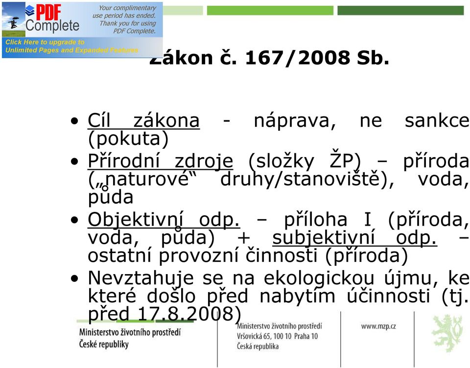 naturové druhy/stanoviště), voda, půda Objektivní odp.