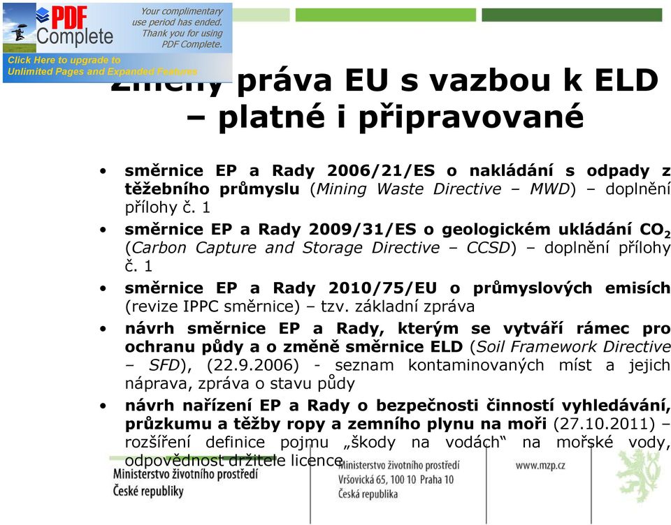 1 směrnice EP a Rady 2010/75/EU o průmyslových emisích (revize IPPC směrnice) tzv.