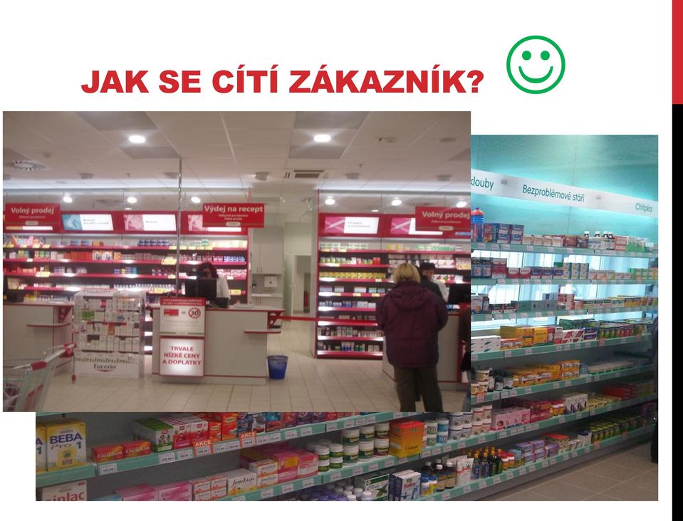 ZÁKAZNÍK?