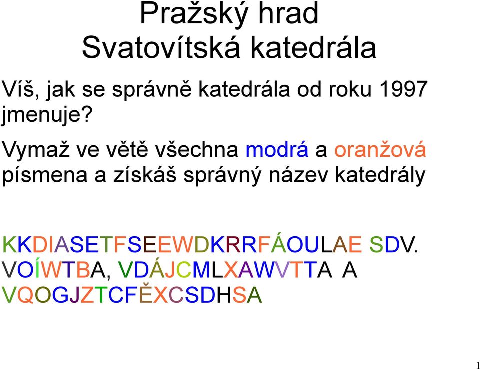 získáš správný název katedrály