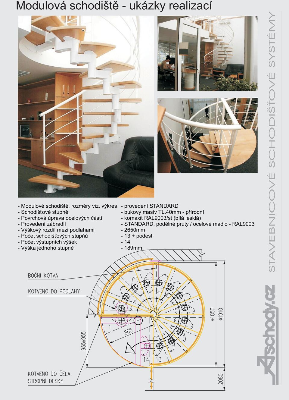 zábradlí - STANDARD, podélné pruty / ocelové madlo - RAL9003 - Výškový rozdíl mezi podlahami - 2650mm